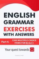 Ebook English Grammar Exercises with answers: Part 4 di Daniel B. Smith edito da Daniel B. Smith