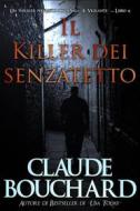 Ebook Il Killer Dei Senzatetto di Claude Bouchard edito da Babelcube Inc.