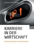 Ebook Karriere in der Wirtschaft di Nicolas Scheidtweiler, Steffen Buch edito da Books on Demand