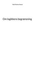 Ebook Om logikkens begrænsning di Niels Fleckner Hansen edito da Books on Demand