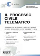 Ebook Il Processo Civile Telematico di Bruno Spagna Musso, Francesco Saverio Orlando edito da Edizioni Simone