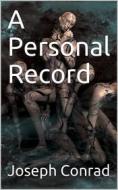 Ebook A Personal Record di Joseph Conrad edito da iOnlineShopping.com