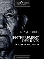 Ebook L'enterrement des rats et autres nouvelles di Stoker Bram edito da Faligi Editore