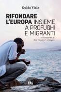 Ebook Rifondare l'Europa di Guido Viale edito da NdA Press