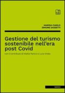 Ebook Gestione del turismo sostenibile nell’era post Covid di Marisa Ciarlo, Simone Sassetti edito da tab edizioni