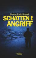 Ebook Schattenangriff di Roman Armin Rostock edito da Books on Demand