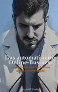 Ebook Das automatisierte Online Business di Leopold Lyring edito da Books on Demand