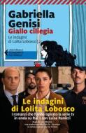 Ebook Giallo ciliegia di Gabriella Genisi edito da Marsilio
