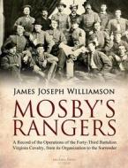 Ebook Mosby's Rangers di James Joseph Williamson edito da Arcadia Press