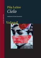 Ebook Cielo di Leino Piia edito da Voland