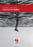 Ebook Parole invisibili di Stefano Carnicelli edito da Argot Edizioni