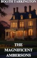 Ebook The Magnificent Ambersons(Illustrated) di Booth Tarkington edito da Micheal Smith