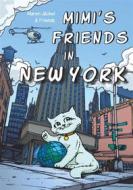 Ebook Mimi&apos;s Friends in New York di Maren Jäckel edito da Books on Demand