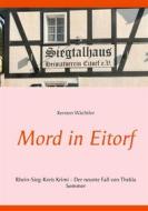 Ebook Mord in Eitorf di Kersten Wächtler edito da Books on Demand