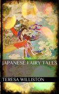 Ebook Japanese Fairy Tales di Teresa Peirce Williston edito da PubMe