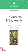 Ebook 1-2 Cronache, Esdra, Neemia di Tiziano Lorenzin edito da Edizioni Messaggero Padova