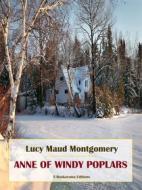 Ebook Anne of Windy Poplars di Lucy Maud Montgomery edito da E-BOOKARAMA