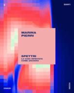 Ebook Spettri di Pierri Marina edito da Einaudi