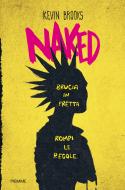 Ebook Naked di Brooks Kevin edito da Piemme