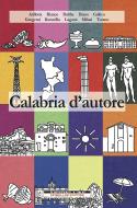 Ebook Calabria d'autore di AA.VV. edito da Morellini Editore