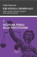 Ebook Disciplina penale della prostituzione di Tullio Padovani edito da Pisa University Press