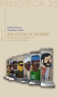 Ebook Dal locale al globale di Sandra Puccini, Marcello Arduini edito da Sette Città