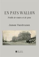Ebook En pays wallon di James Vandrunen edito da Books on Demand