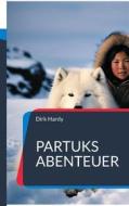 Ebook Partuks Abenteuer di Dirk Hardy edito da Books on Demand