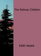Ebook The Railway Children di Edith Nesbit edito da Edith Nesbit