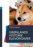 Ebook Grønlands Historie di Torbjørn Ydegaard edito da Books on Demand