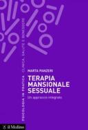 Ebook Terapia mansionale sessuale di Marta Panzeri edito da Società editrice il Mulino, Spa