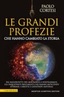 Ebook Le grandi profezie che hanno cambiato la storia di Paolo Cortesi edito da Newton Compton Editori