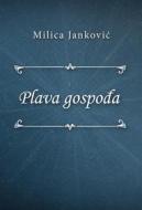 Ebook Plava gospo?a di Milica Jankovi? edito da Klasika