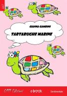 Ebook Tartarughe marine di Gianna Gambini edito da 0111 Edizioni
