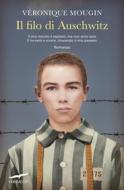 Ebook Il filo di Auschwitz di Véronique Mougin edito da Corbaccio