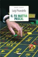 Ebook Il fu Mattia Pascal di Luigi Pirandello edito da Crescere
