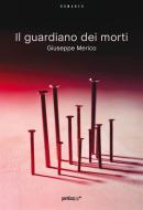 Ebook Il guardiano dei morti (estratto gratuito) di Giuseppe Merico edito da Perdisa Pop