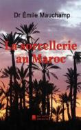 Ebook La sorcellerie au Maroc di Émile Mauchamp edito da Books on Demand