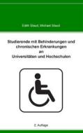 Ebook Studierende mit Behinderungen und chronischen Erkrankungen an Universitäten und Hochschulen di Edith Staud, Michael Staud edito da Books on Demand