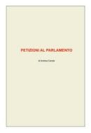 Ebook Petizioni al Parlamento di Andrea Carola edito da Youcanprint