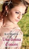 Ebook Una donna d'onore (eLit) di Kat Martin edito da HaperCollins Italia