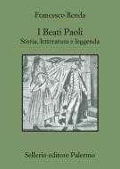Ebook I Beati Paoli di Francesco Renda edito da Sellerio Editore