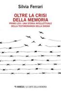 Ebook Oltre la crisi della memoria di Silvia Ferrari edito da Mimesis Edizioni