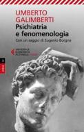Ebook Psichiatria e fenomenologia di Umberto Galimberti edito da Feltrinelli Editore