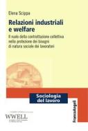 Ebook Relazioni industriali e welfare di Elena Scippa edito da Franco Angeli Edizioni