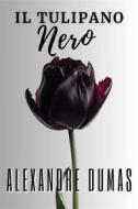 Ebook Il tulipano nero di Alexandre Dumas edito da F.Mazzola