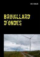Ebook Brouillard d&apos;ondes di Iris Rivaldi edito da Books on Demand