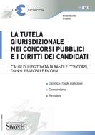 Ebook La tutela giurisdizionale nei concorsi pubblici e i diritti dei candidati di Massimiliano Di Pirro edito da Edizioni Simone