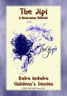 Ebook THE JIPI - An Old Romanian Children's Story di Anon E. Mouse edito da Abela Publishing