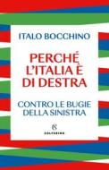 Ebook Perché l'Italia è di destra di Italo Bocchino edito da Solferino